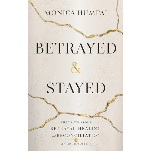 Betrayed & Stayed