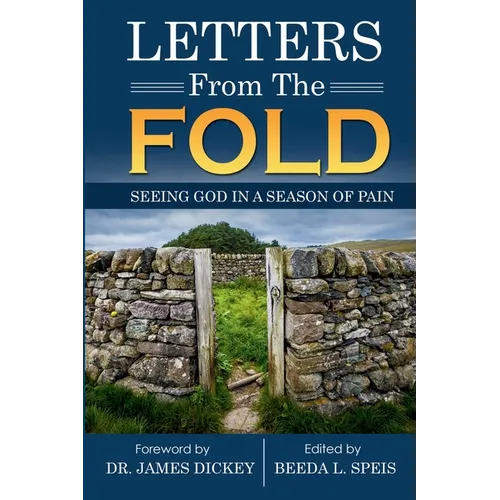Letters from the Fold: Seeing God in a Season of Pain