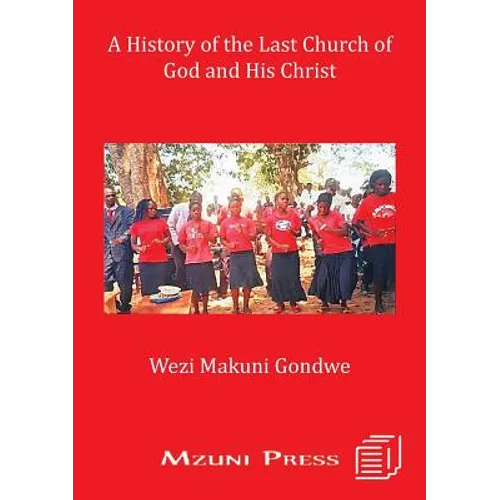 A History of the Last Church of God and His Christ