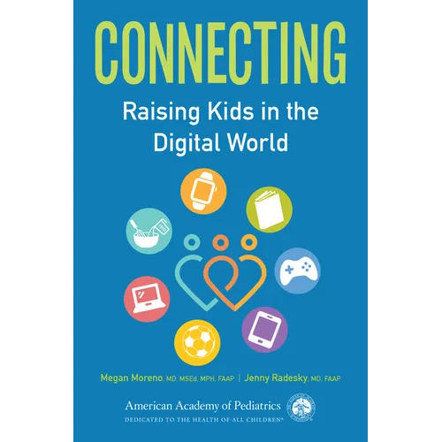 Connecting: Raising Kids in the Digital World
