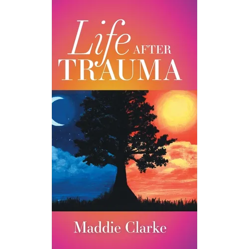Life after Trauma