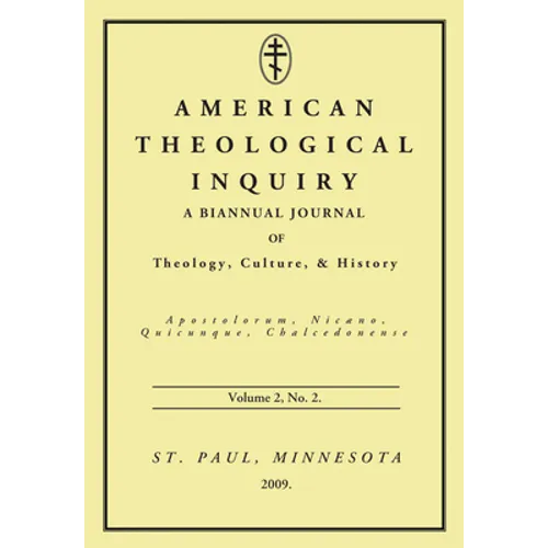 American Theological Inquiry, Volume Two, Issue Two