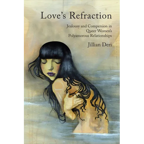Love's Refraction: Jealousy and Compersion in Queer Women's Polyamorous Relationships