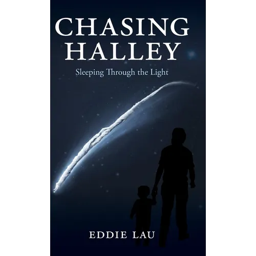 Chasing Halley: Sleeping Through the Light