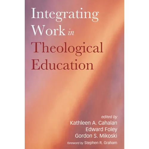 Integrating Work in Theological Education