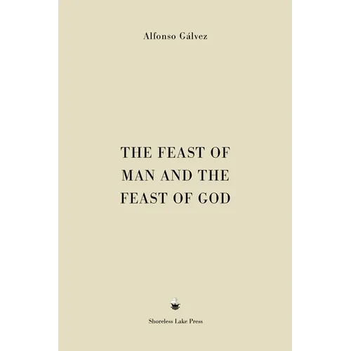 The Feast of Man and the Feast of God