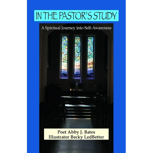 In the Pastor's Study: A Spiritual Journey into Self-Awareness