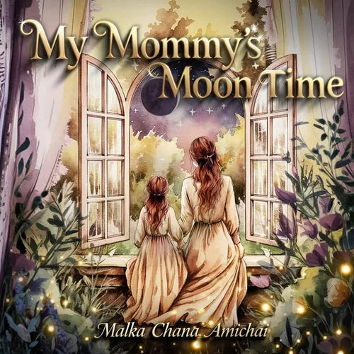 My Mommy's Moon Time