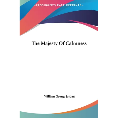 The Majesty Of Calmness