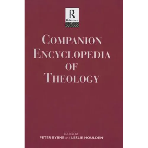 Companion Encyclopedia of Theology