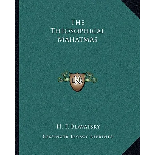 The Theosophical Mahatmas