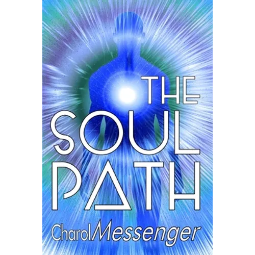 The Soul Path: Being Fully Conscious