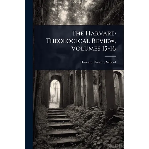 The Harvard Theological Review, Volumes 15-16