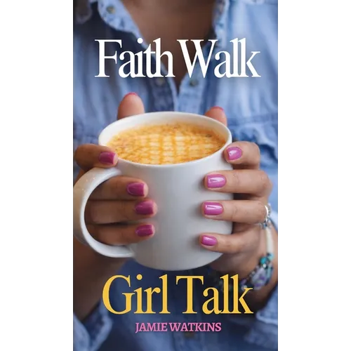 Faith Walk Girl Talk