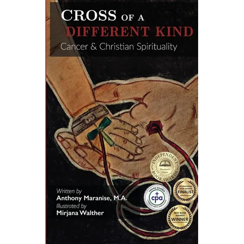 Cross of a Different Kind: Cancer & Christian Spirituality