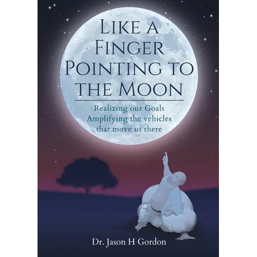 Like A Finger Pointing To The Moon