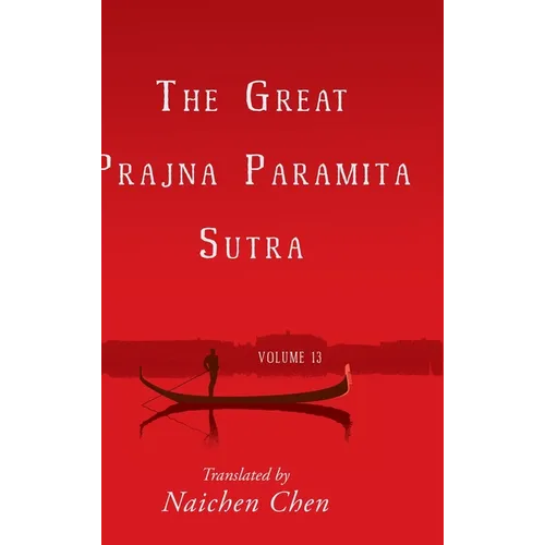 The Great Prajna Paramita Sutra, Volume 13