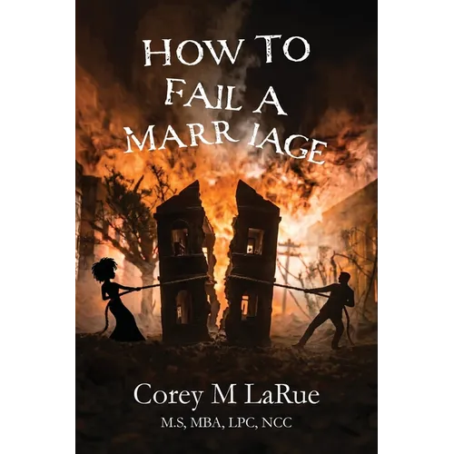 How to Fail a Marriage