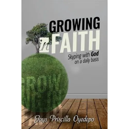 Growing In Faith: Skyping with God on a Regular Basis