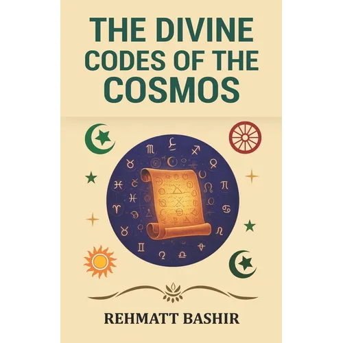 The Divine Codes of the Cosmos