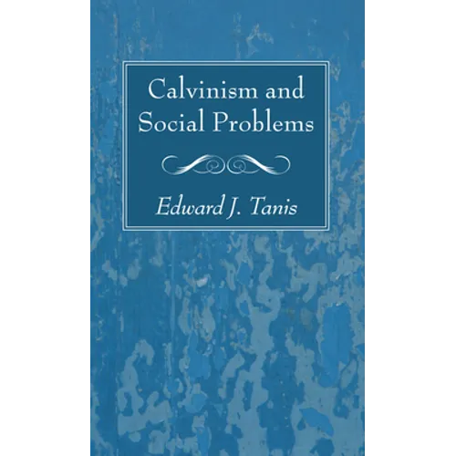 Calvinism and Social Problems