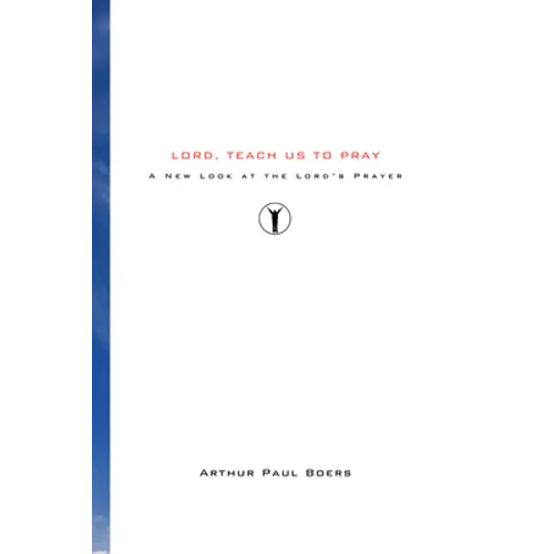 Lord, Teach Us to Pray