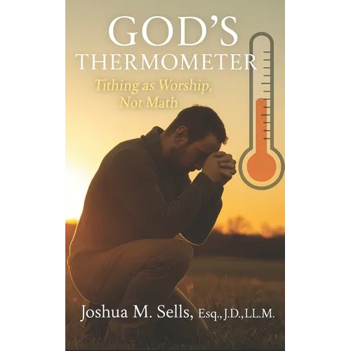 God's Thermometer: Tithing As Worship, Not Math