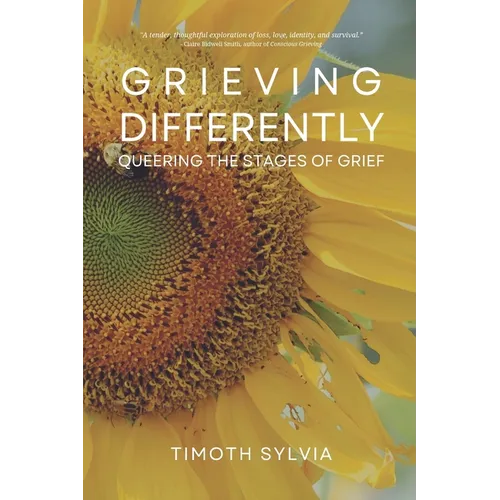Grieving Differently: Queering the Stages of Grief