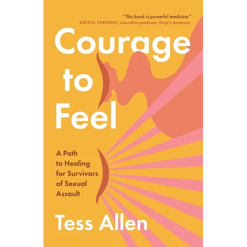 Courage To Feel
